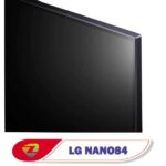فریم دور تا دور تلویزیون نانوسل NANO84 برند ال جی