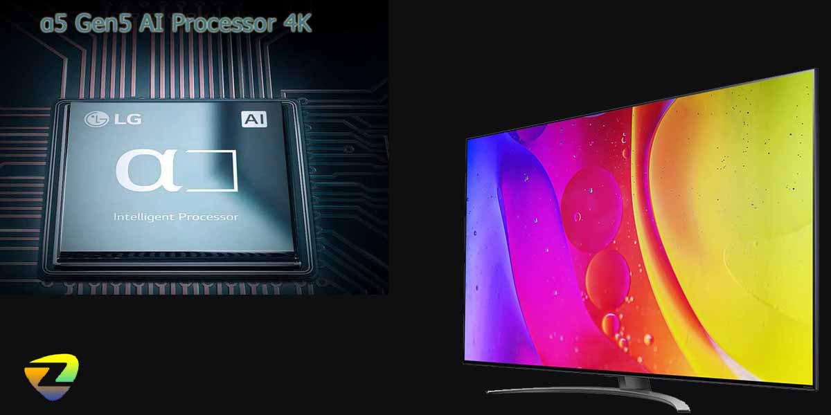 پردازنده ای نسل 5 تلویزیون سری 8 ال جی NANO84
